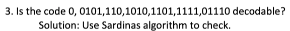 Solved 3. Is the code 0,0101,110,1010,1101,1111,01110 | Chegg.com