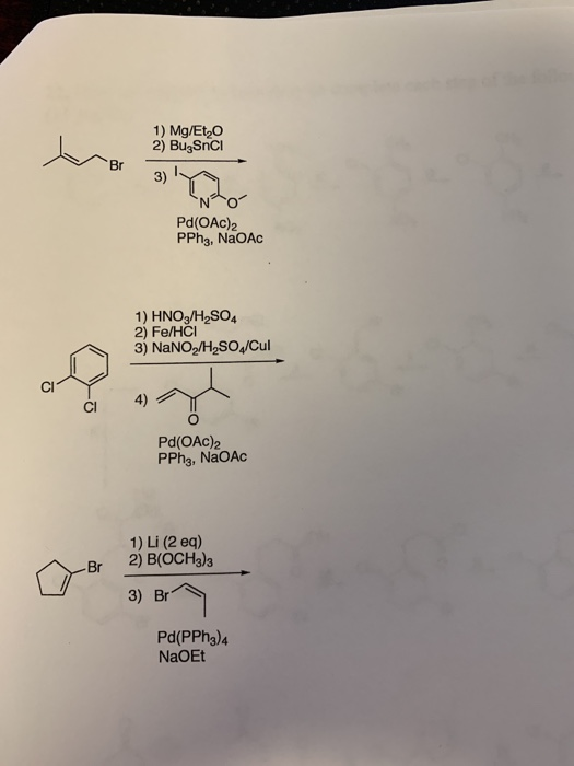 Solved 1) Mg/Et20 2) BugSnCi Br 3) Pd(OAc)2 PPh3, NaOAc 1) | Chegg.com