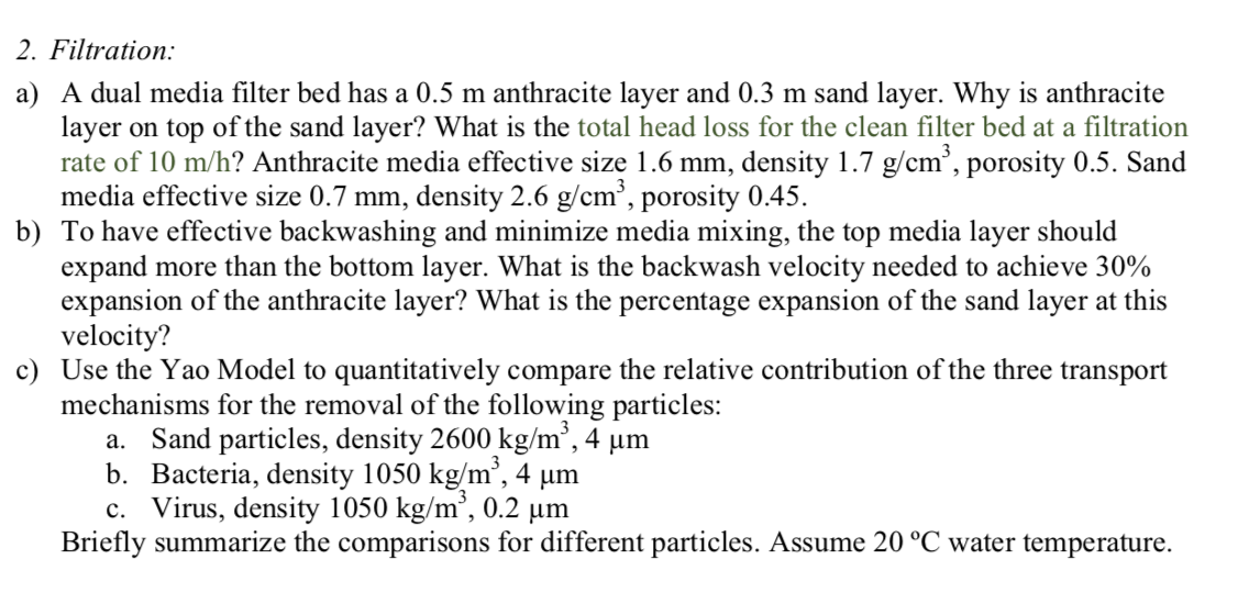 2. Filtration a) A dual media filter bed has a 0.5 m