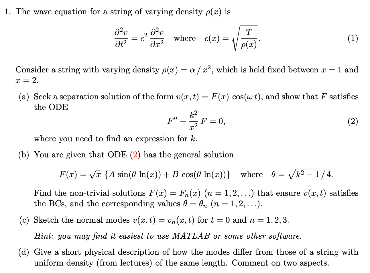 Solved 1 The Wave Equation For A String Of Varying Densi Chegg Com