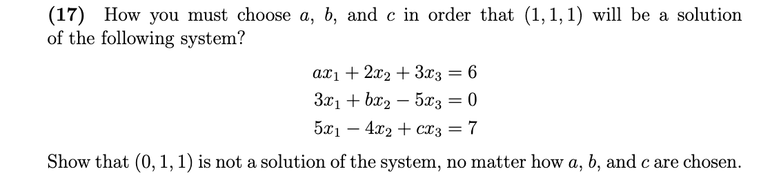 Solved How you must choose a, b, and c in order that (1, 1, | Chegg.com