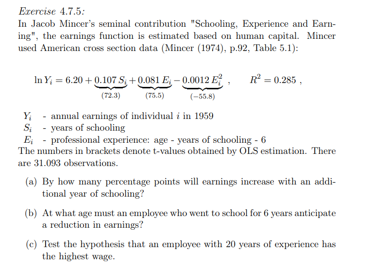 Solved Exercise 4.7.5In Jacob Mincer's seminal contribution