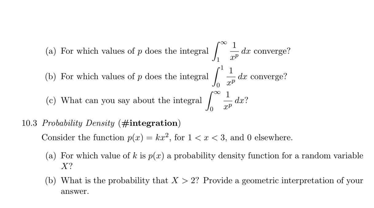 Solved A For Which Values Of P Does The Integral ∫1∞xp1dx 4535