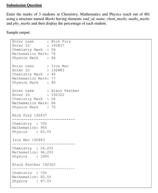 Solved Submission Question Enter the marks of 3 students in | Chegg.com