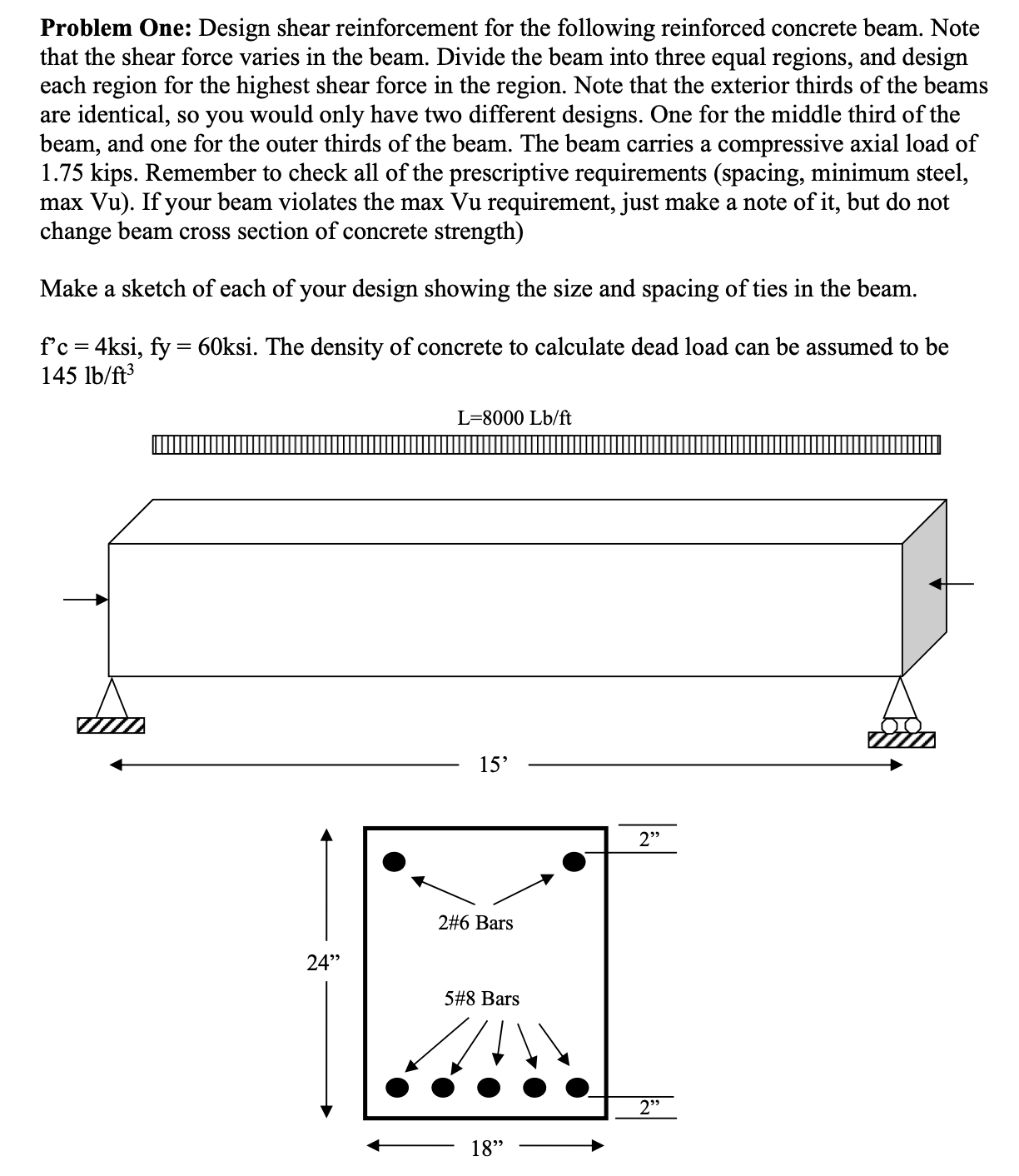Solved Problem One: Design shear reinforcement for the | Chegg.com