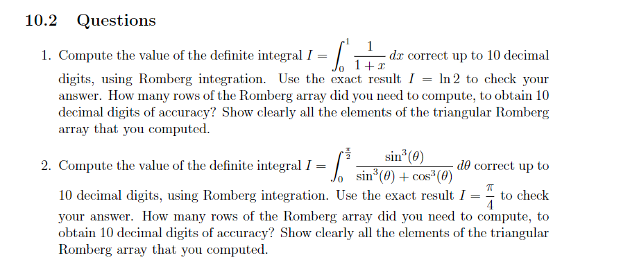 Solved 10 Numerical Integration II, Romberg Romberg | Chegg.com