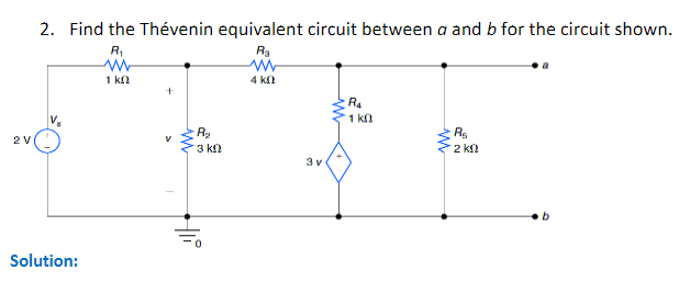 Solved 2. Find The Thévenin Equivalent Circuit Between A And | Chegg.com