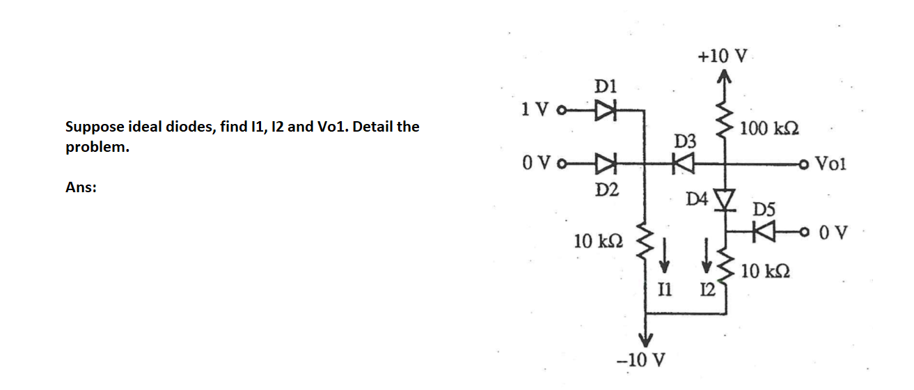 10 V D1 1 Voa D Suppose Ideal Diodes Find 11 12 Chegg Com