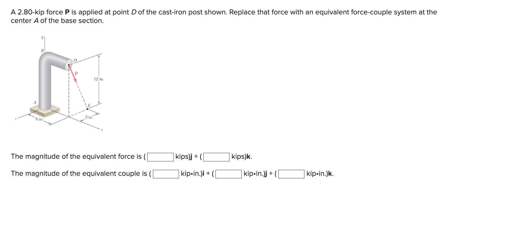 Solved A 2.80-kip force P is applied at point D of the | Chegg.com