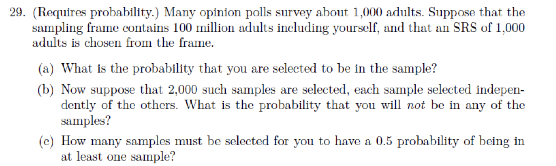 Solved 29. (Requires Probability.) Many Opinion Polls Survey | Chegg.com