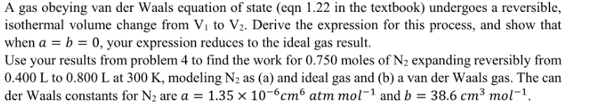 Solved A gas obeying van der Waals equation of state (eqn | Chegg.com