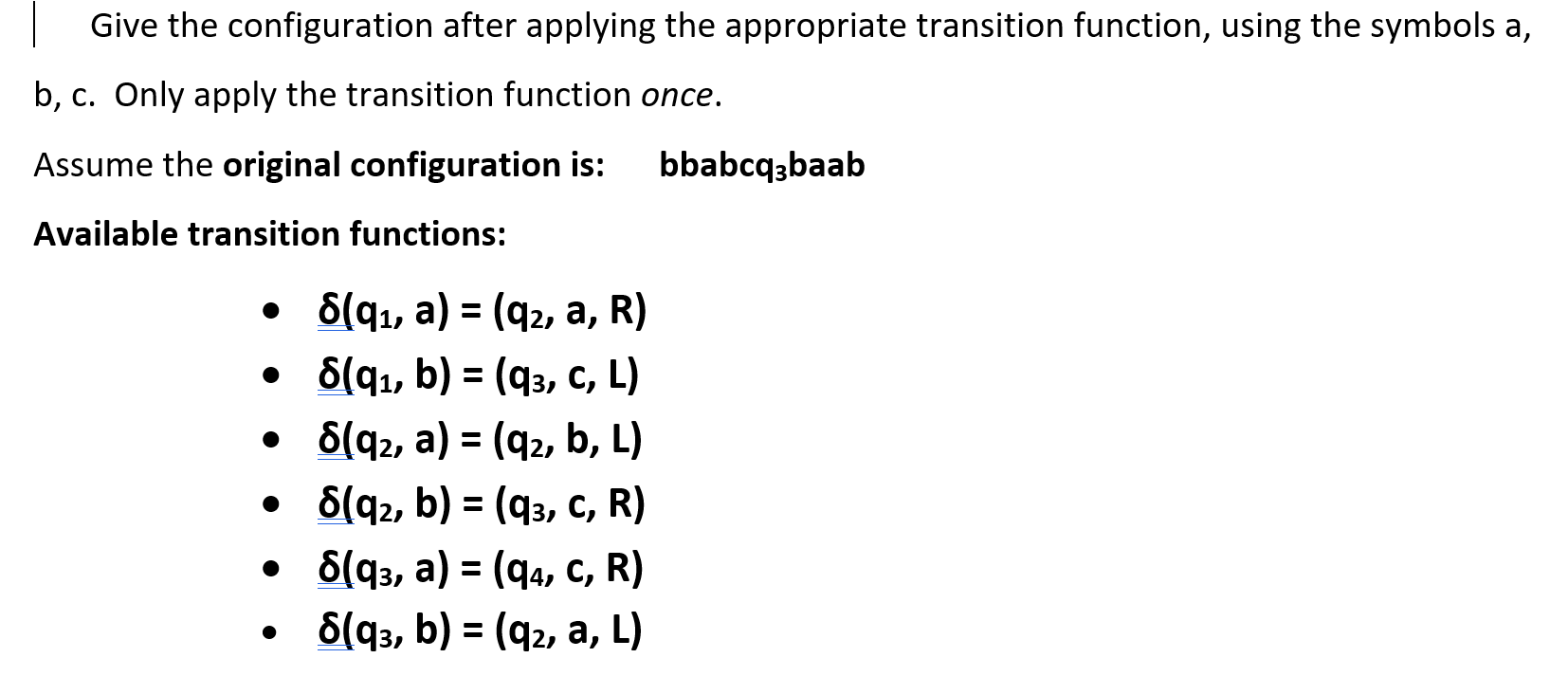 Solved Give the configuration after applying the appropriate | Chegg.com