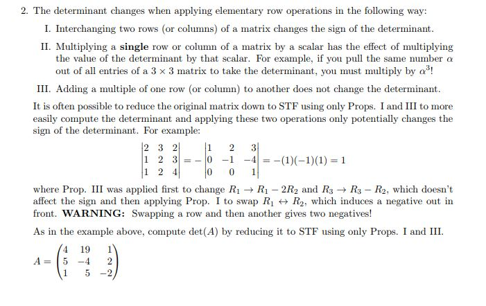 Solved 2. The determinant changes when applying elementary Chegg