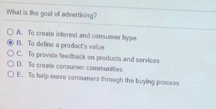 Solved What Is The Goal Of Advertising O A To Create Chegg Solved What Is The Goal Of Advertising O A To Create Chegg