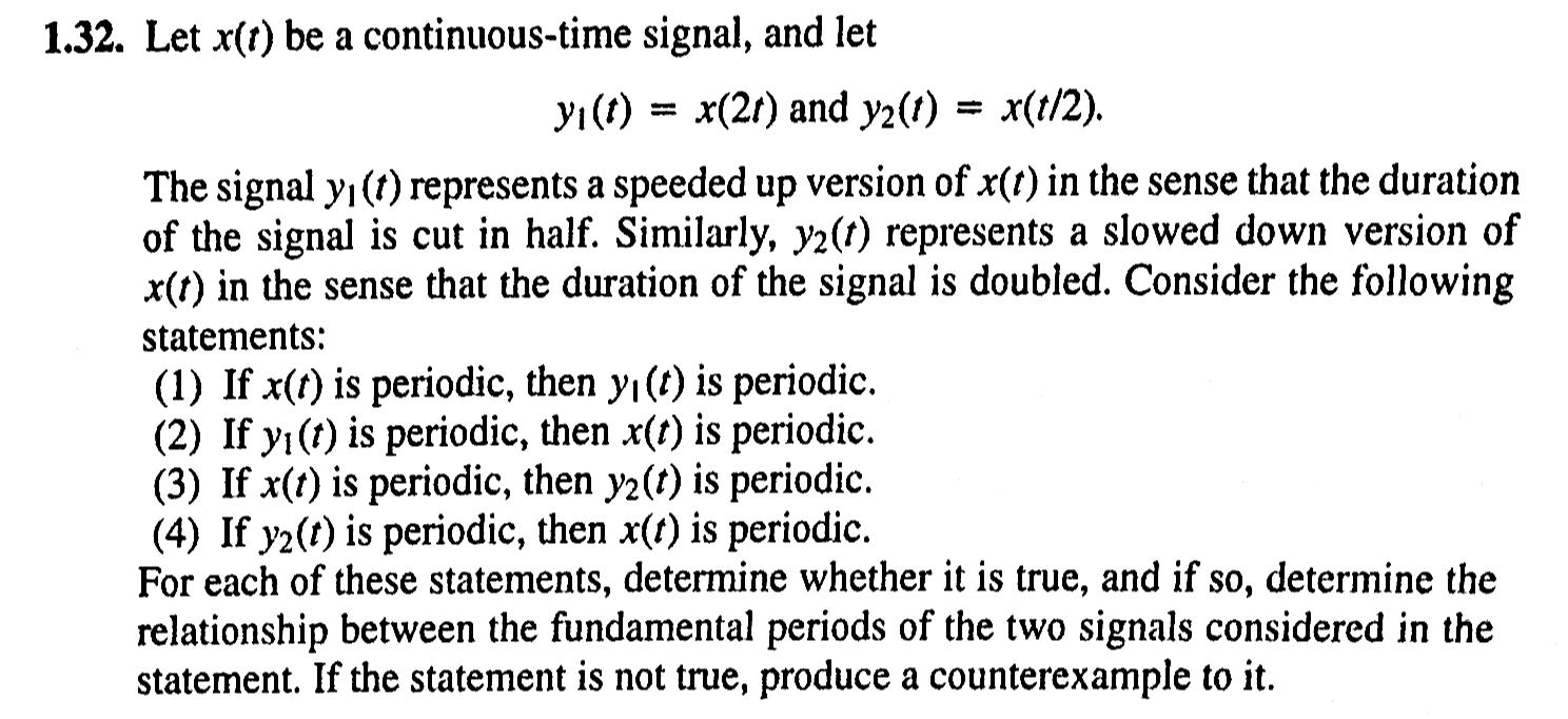 Solved 1.32. Let X(t) be a continuous-time signal, and let | Chegg.com