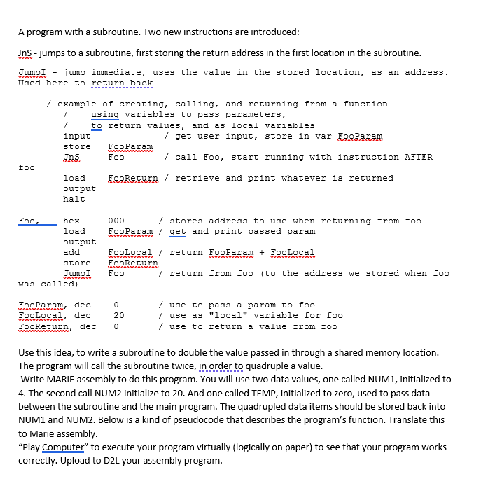 Solved A program with a subroutine. Two new instructions are | Chegg.com