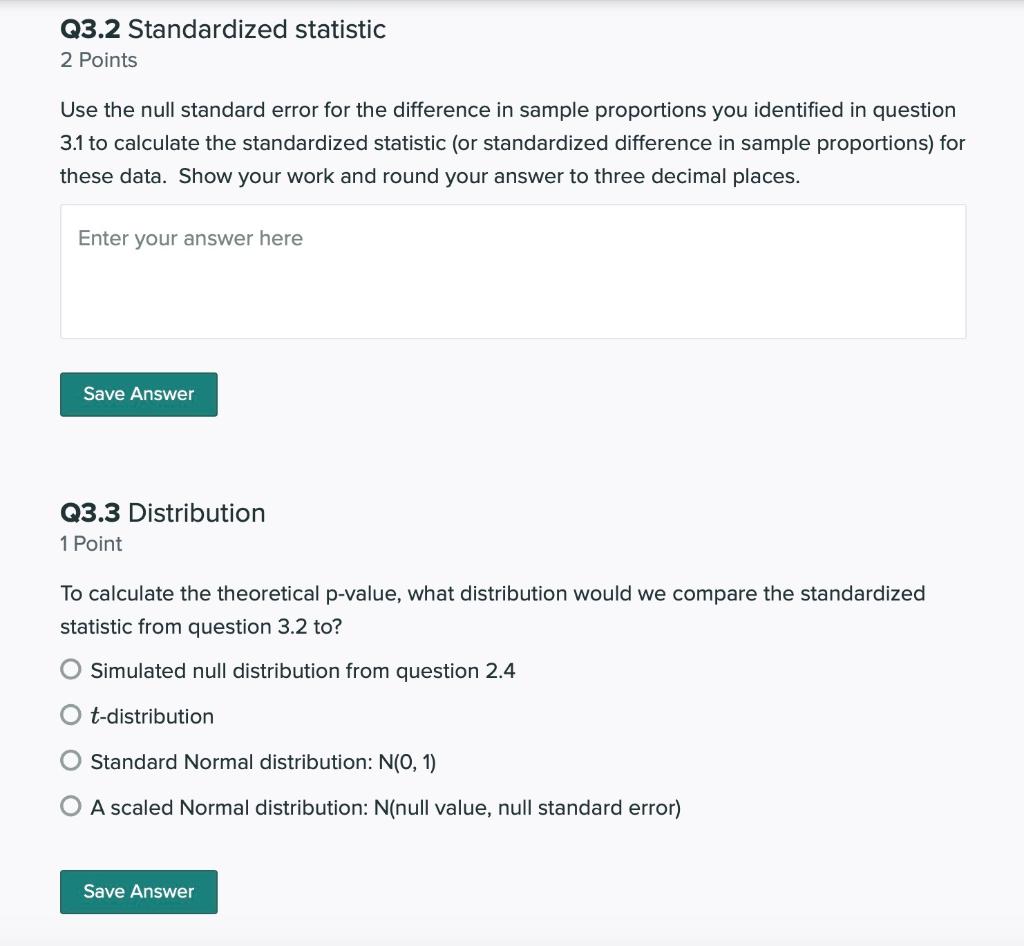 Solved Q3.2 Standardized Statistic 2 Points Use The Null | Chegg.com