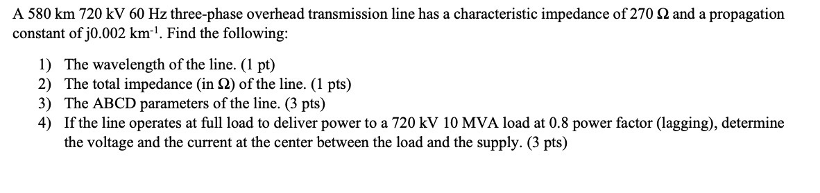 Solved A 580 ﻿km 720 ﻿kV 60 ﻿Hz three-phase overhead | Chegg.com