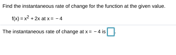 solved-find-the-instantaneous-rate-of-change-for-the-chegg