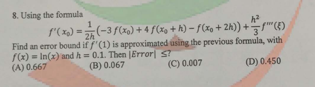 Solved 8. Using the formula Find an error bound if f'(1) is | Chegg.com