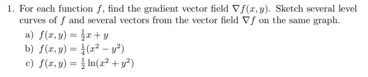 Solved 1. For each function f, find the gradient vector | Chegg.com