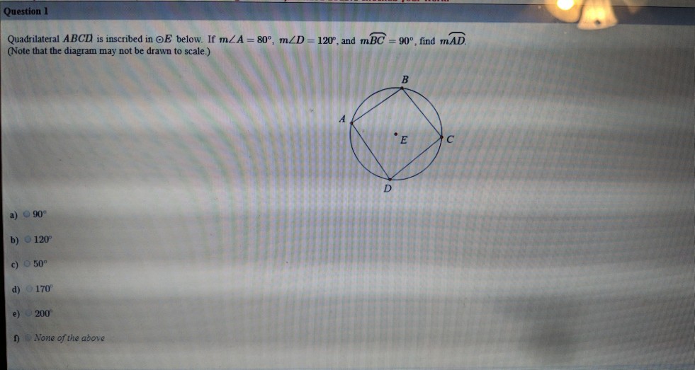 Solved Question 1 Quadrilateral ABCD is inscribed in OE | Chegg.com