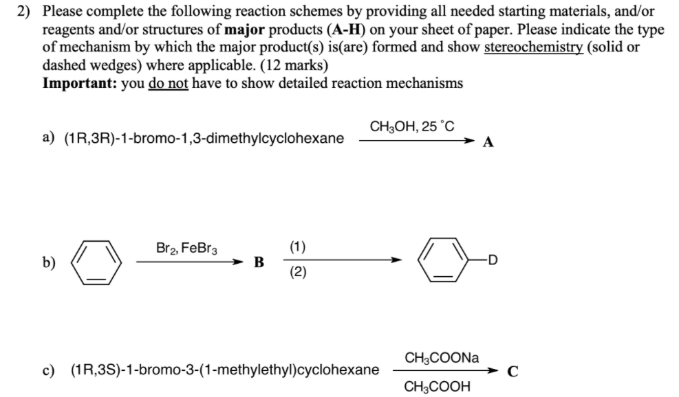 Solved 2) Please Complete The Following Reaction Schemes By | Chegg.com