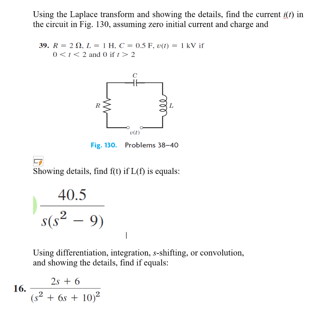 Solved Using The Laplace Transform And Showing The Details Chegg Com