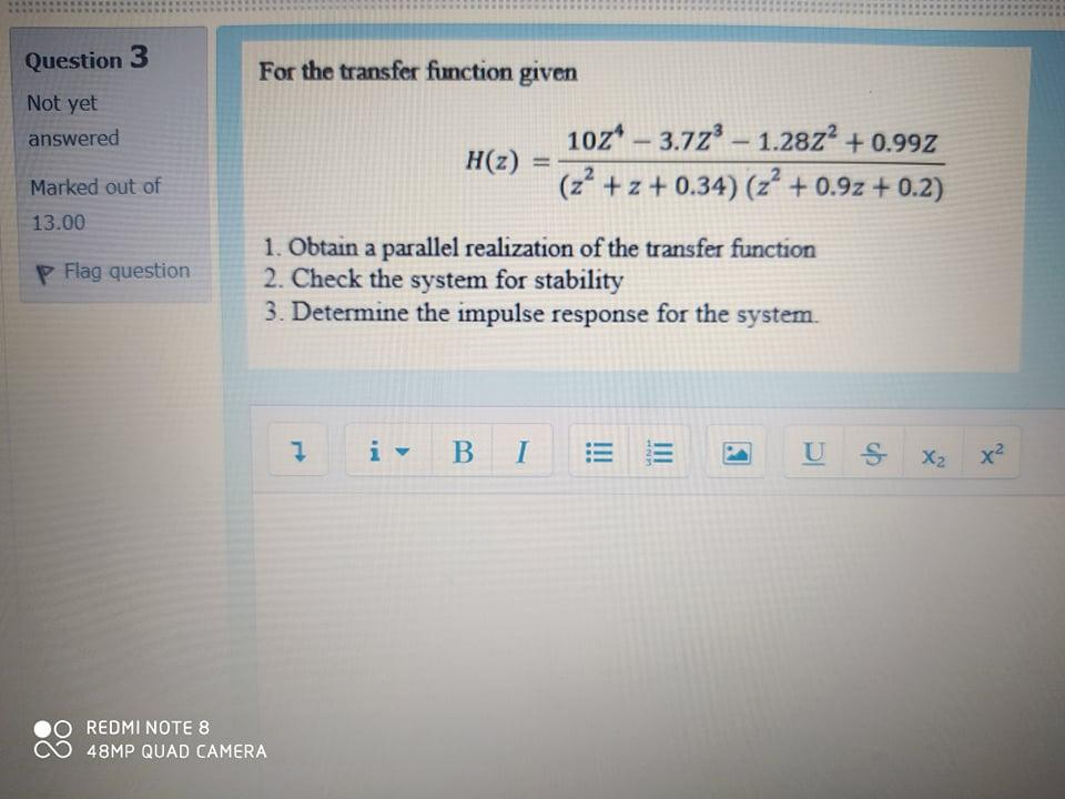 Solved Question 3 For the transfer function given Not yet | Chegg.com