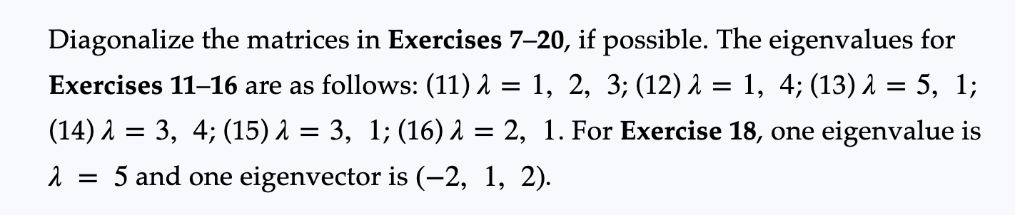 Solved Diagonalize the matrices in Exercises 7-20, if | Chegg.com