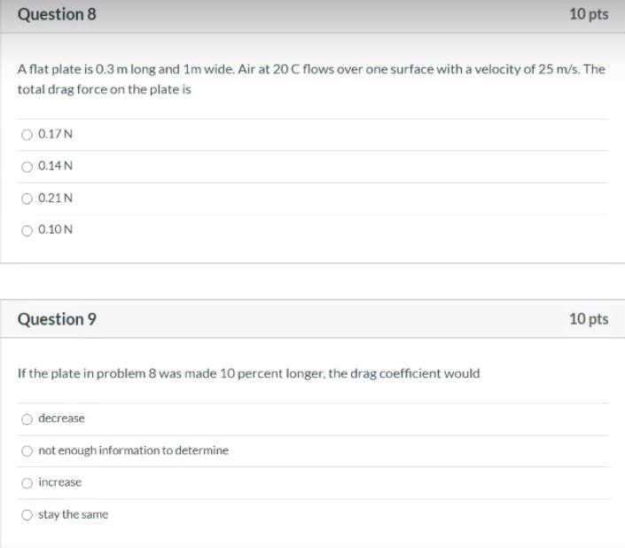 Solved Question 8 10 pts Aflat plate is 0.3 m long and 1m | Chegg.com