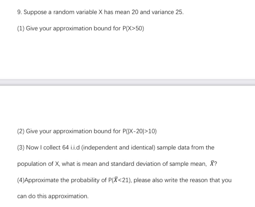 Solved 9. Suppose a random variable X has mean 20 and | Chegg.com