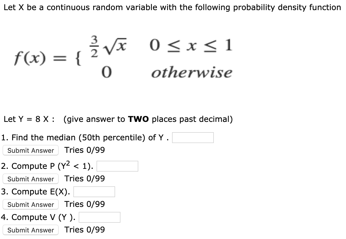 Solved Let X be a continuous random variable with the | Chegg.com