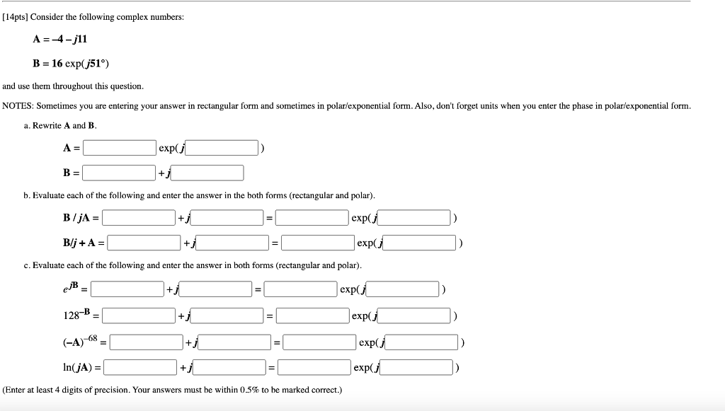 Solved [14pts] Consider The Following Complex Numbers: | Chegg.com