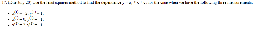 Solved 17. (Due July 20) Use the least squares method to | Chegg.com
