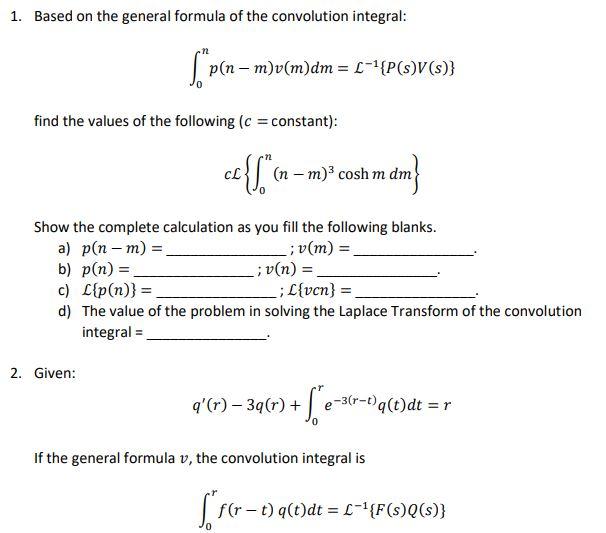 Solved 1 Based On The General Formula Of The Convolution Chegg Com