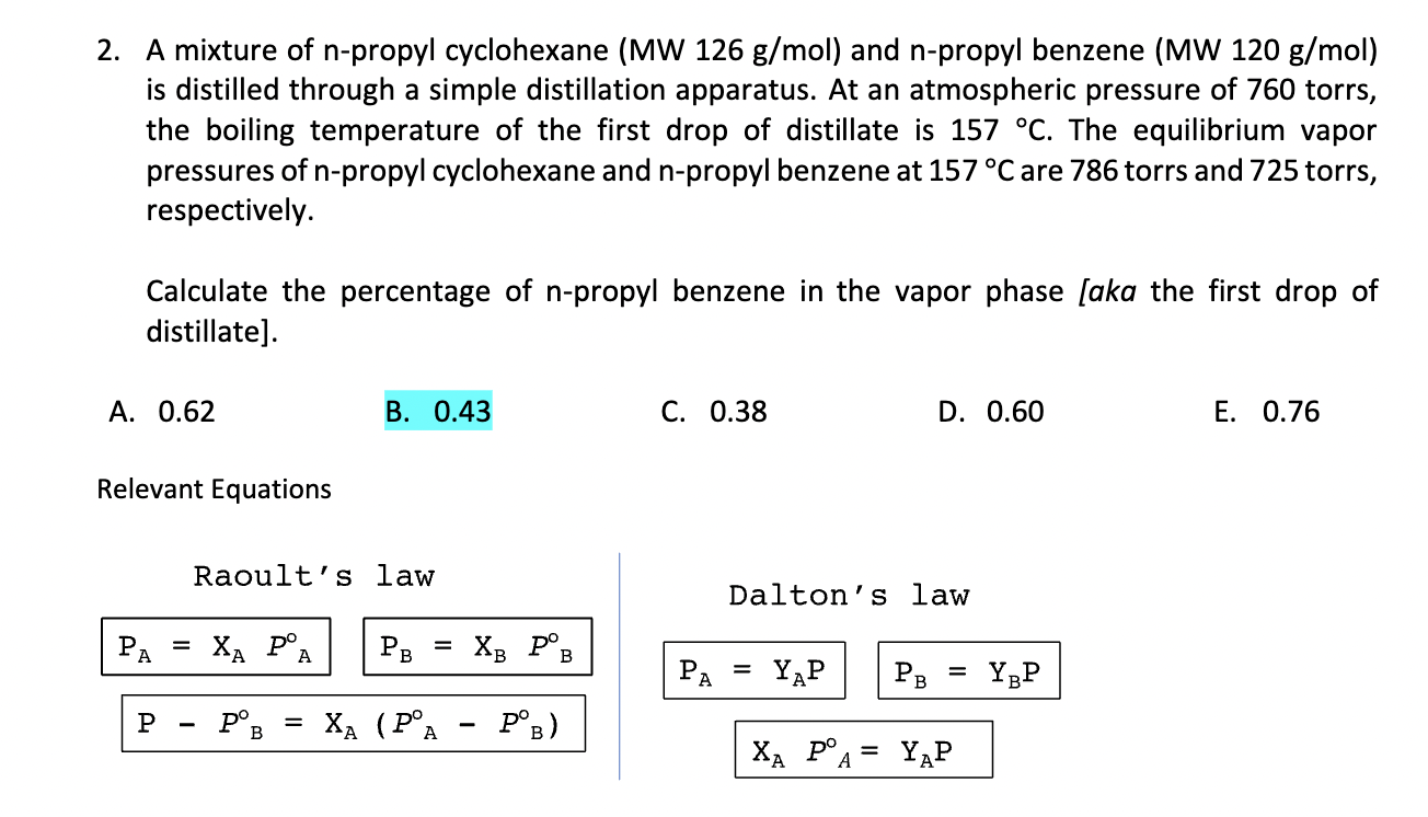 Solved A mixture of n-propyl cyclohexane (MW 126gmol ) ﻿and | Chegg.com