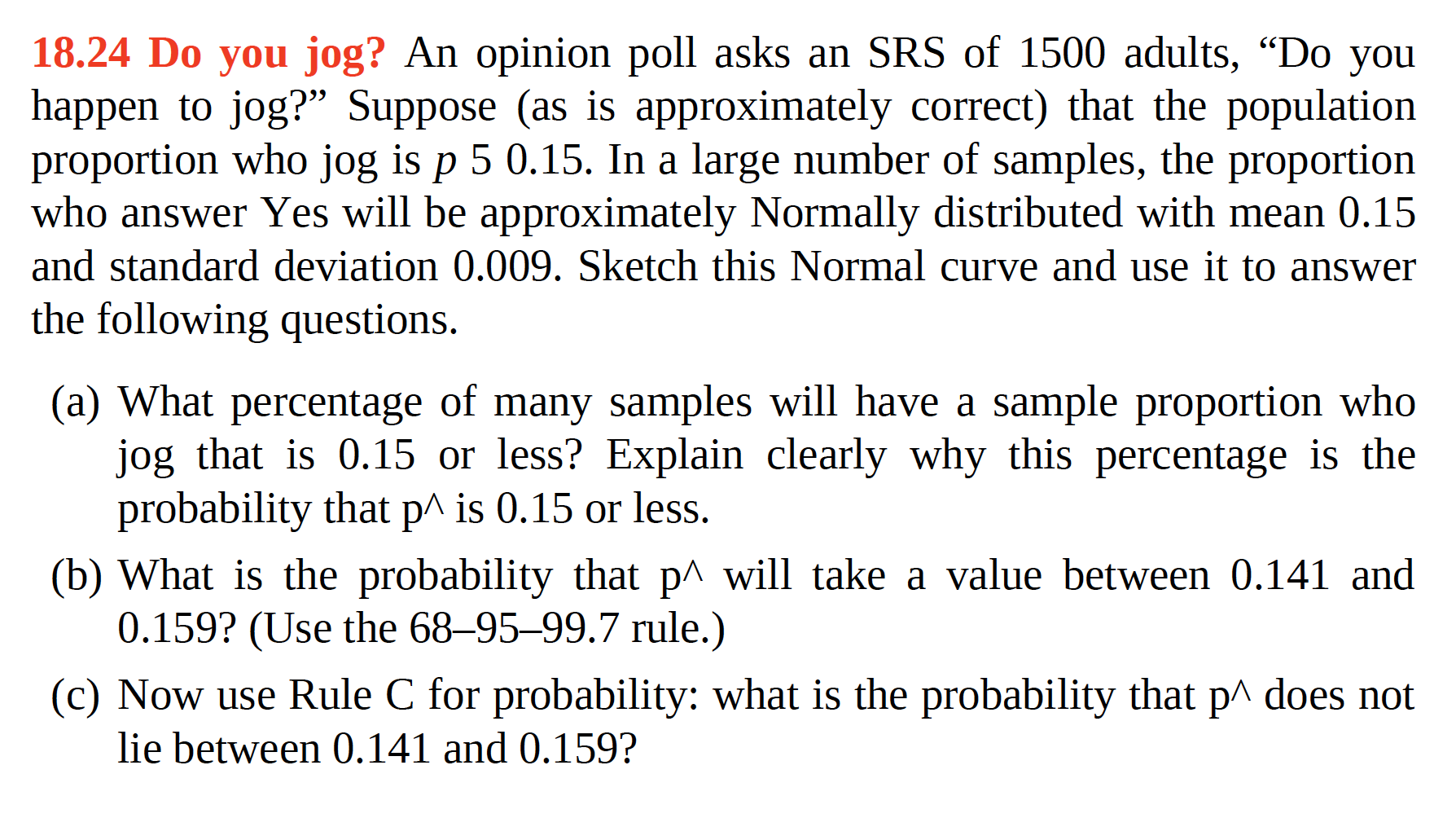 Solved 1824 Do You Jog An Opinion Poll Asks An Srs Of 1500