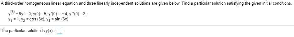 Solved A third-order homogeneous linear equation and three | Chegg.com