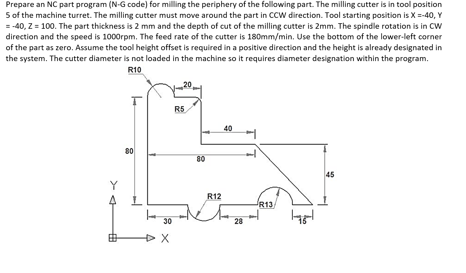 Solved Prepare an NC part program (N-G code) for milling the | Chegg.com