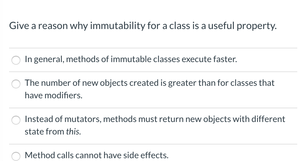 Solved Give A Reason Why Immutability For Class Is 
