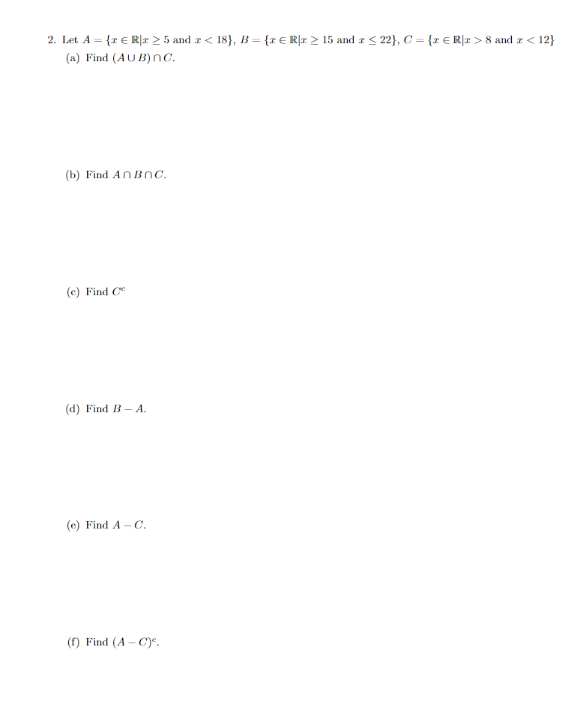 Solved 2. Let A={x∈R∣x≥5 and x