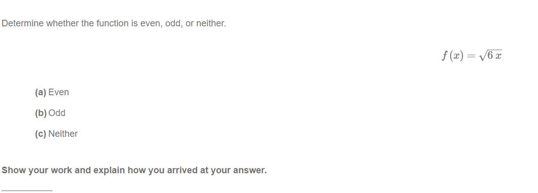 Solved Determine Whether The Function Is Even, Odd, Or | Chegg.com