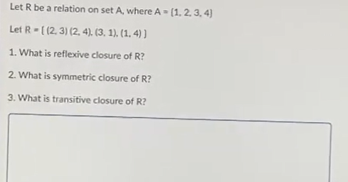 Solved Let R be a relation on set A, where A=[1,2,3,4] Let | Chegg.com