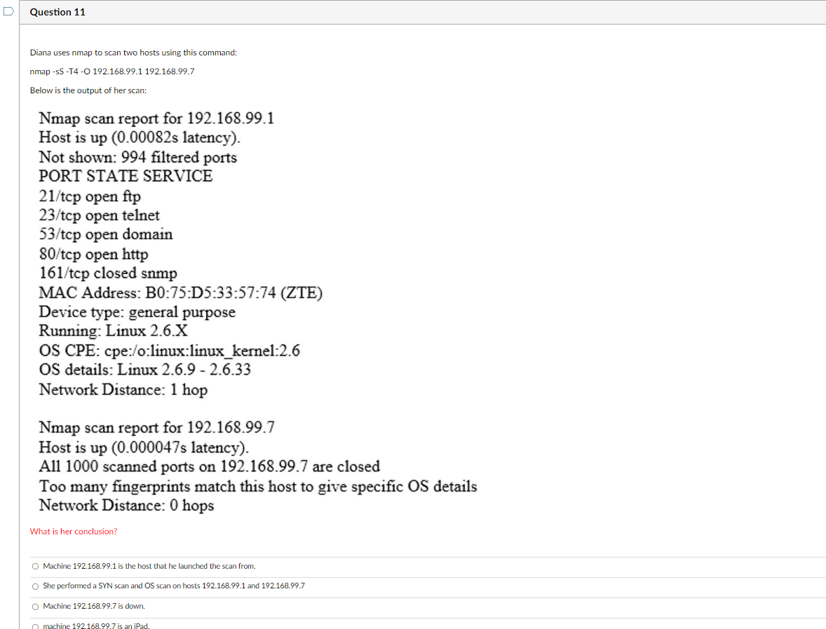 Solved D Question 11 Diana Uses Nmap To Scan Two Hosts Using Chegg Com   PhpxGqTht