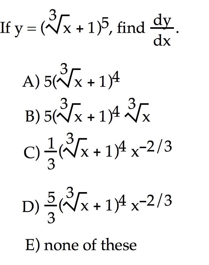 Solved If Y X 1 5 Find Dy Dx A 5x 114 3 X 1 4 N X B Chegg Com