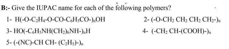 Solved B Give the IUPAC name for each of the following Chegg