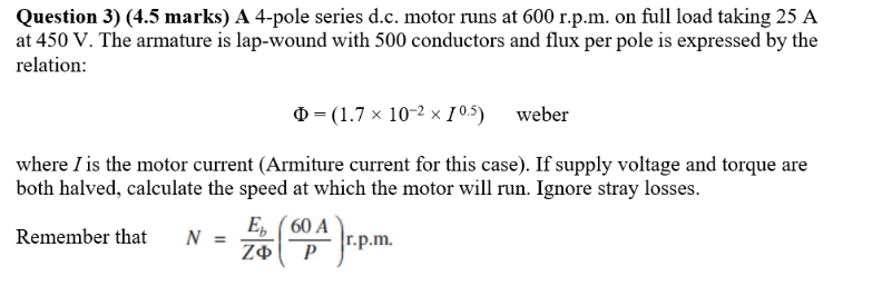 Solved Question 3) (4.5 marks) A 4-pole series d.c. motor | Chegg.com