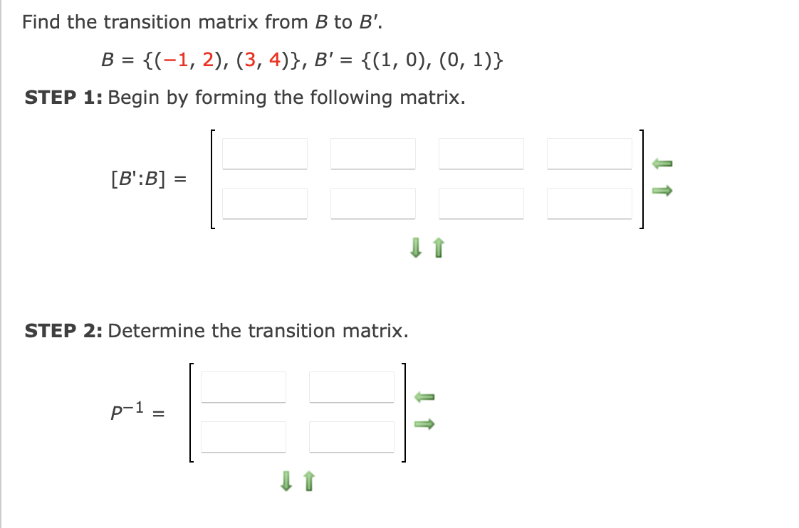 Solved Find The Transition Matrix From B To B'. B = {(-1, | Chegg.com