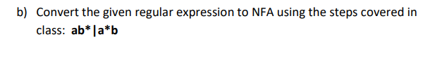 Solved B) Convert The Given Regular Expression To NFA Using | Chegg.com